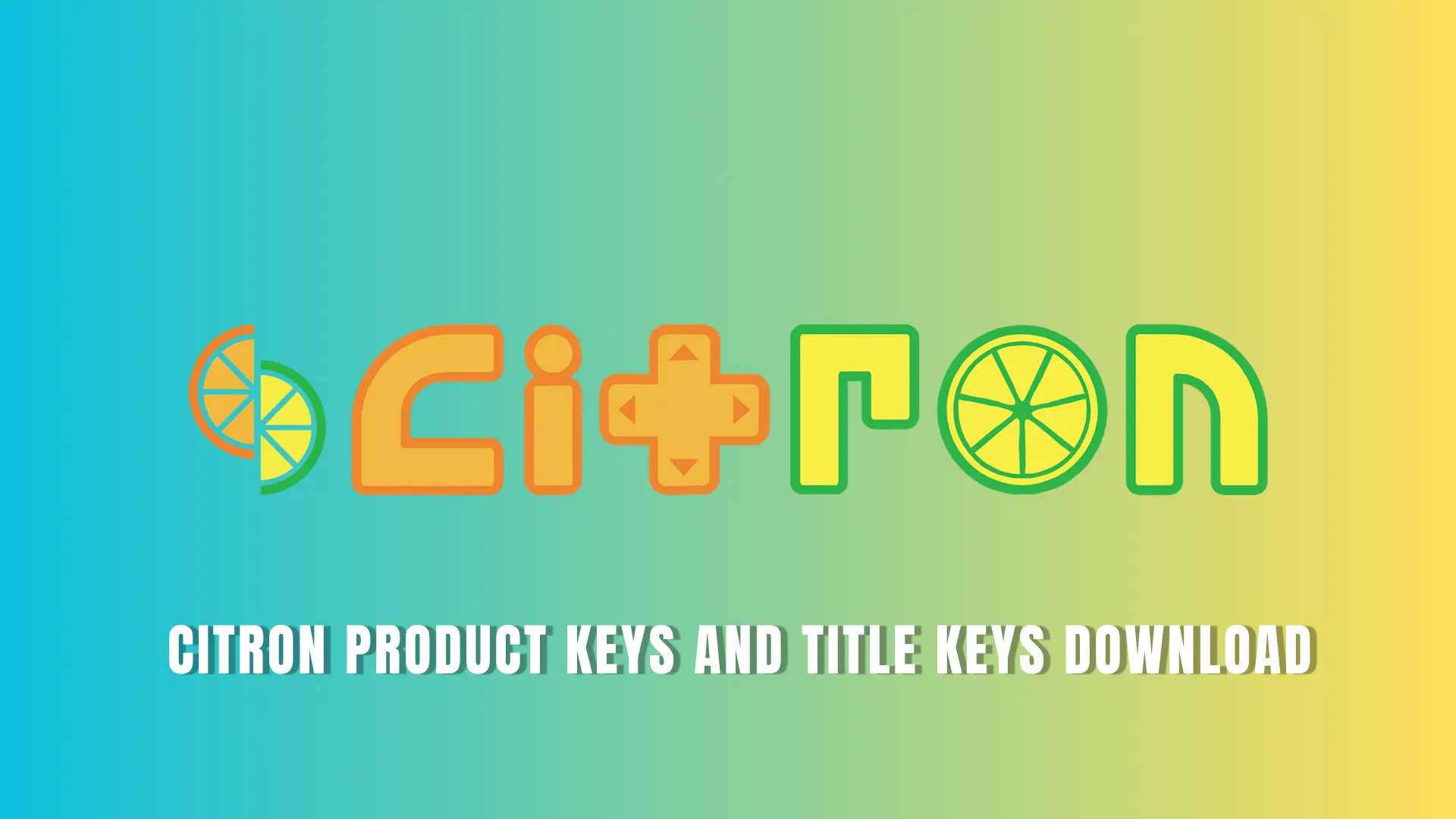 Citron product keys and title keys Download